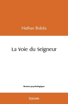Paperback La Voie du Seigneur [French] Book