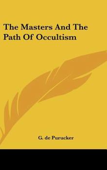 Hardcover The Masters and the Path of Occultism Book