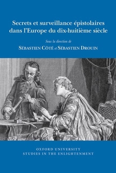 Paperback Secrets Et Surveillance Ã(c)Pistolaires Dans l'Europe Du Dix-Huitième Siècle Book