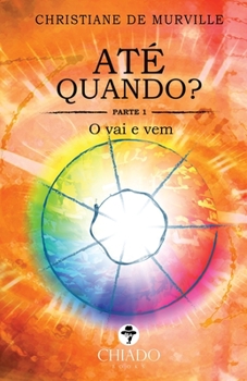 Paperback Até quando - o vai e vem [Portuguese] Book