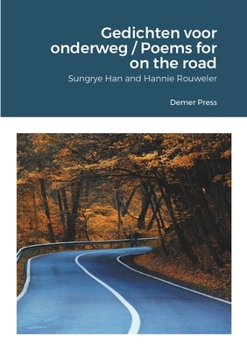 Paperback Gedichten voor onderweg / Poems for on the road: Demer Press Book