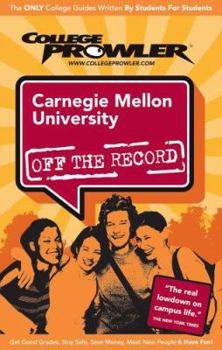 Paperback Carnegie Mellon University: Off the Record (College Prowler) Book