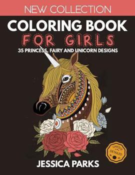 Coloring Book For Girls: 35 Gorgeous Princess, Fairy And Unicorn Designs For Girls, Kids And Adults - Part 2