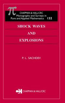 Hardcover Shock Waves & Explosions (Monographs and Surveys in Pure and Applied Mathematics) Book
