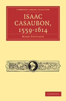 Paperback Isaac Casaubon, 1559-1614 Book