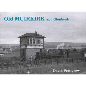 Paperback Old Muirkirk and Glenbuck Book