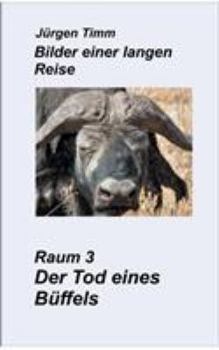 Paperback Raum 3 Der Tod eines Büffels [German] Book