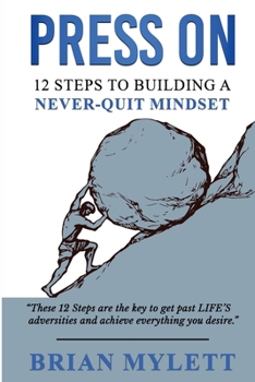 Paperback Press on: 12 Steps to Building a Never Quit Mindset Book