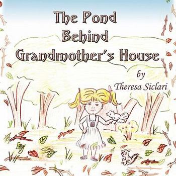 Paperback The Pond Behind Grandmother's House Book