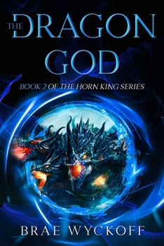 The Dragon God - Book #2 of the Horn King