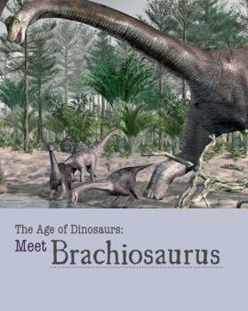 Library Binding Meet Brachiosaurus Book