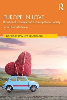 Paperback Europe in Love: Binational Couples and Cosmopolitan Society Book