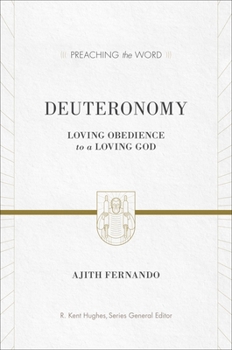 Deuteronomy: Loving Obedience to a Loving God - Book  of the Preaching the Word