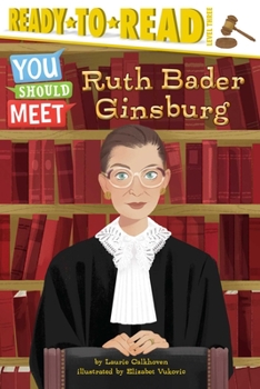 Hardcover Ruth Bader Ginsburg: Ready-To-Read Level 3 Book