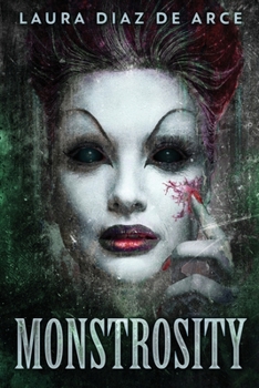 Paperback Monstrosity: Tales Of Transformation [Large Print] Book