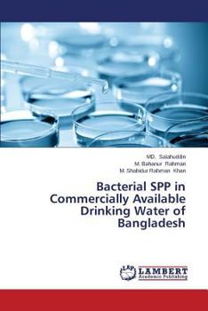 Paperback Bacterial Spp in Commercially Available Drinking Water of Bangladesh Book