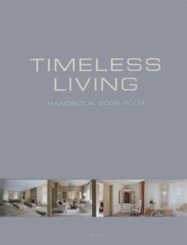 Hardcover Timeless Living Handbook/Maisons Intemporelles Manuel/Tijdloos Wonen Handboek Book