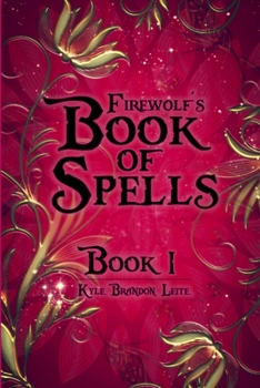 Paperback Firewolf's Book of Spells, Book One Book