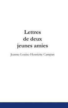 Paperback Lettres de deux jeunes amies [French] Book