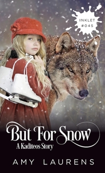 Paperback But For Snow Book