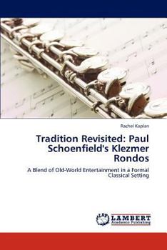 Paperback Tradition Revisited: Paul Schoenfield's Klezmer Rondos Book