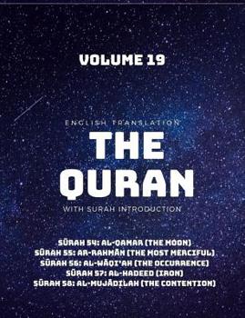 Paperback The Quran - English Translation with Surah Introduction - Volume 19: Surah 54: al-Qamar (The Moon); Surah 55: ar-Rahman (The Most Merciful); Surah 56: Book