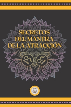 Paperback Secretos del Mantra de la Atracci?n [Spanish] Book