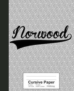 Paperback Cursive Paper: NORWOOD Notebook Book