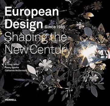 Hardcover European Design Since 1985: Shaping the New Century Book