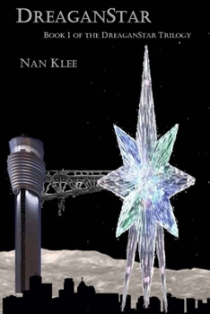 DreaganStar: Book 1 of the DreaganStar Saga