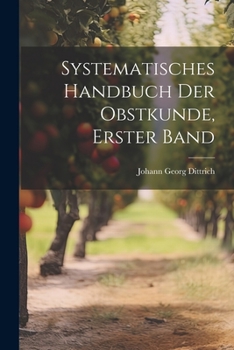 Paperback Systematisches Handbuch der Obstkunde, erster Band [German] Book