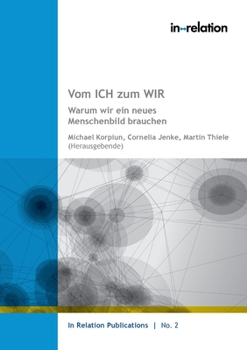 Paperback Vom ICH zum WIR: Warum wir ein neues Menschenbild brauchen [German] Book