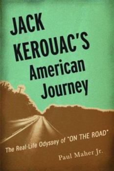 Paperback Jack Kerouac's American Journey: The Real-Life Odyssey of on the Road Book