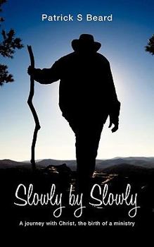 Paperback Slowly by Slowly Book