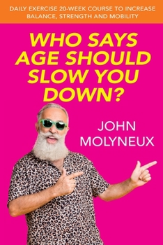 Paperback Who Says Age Should Slow You Down [Large Print] Book