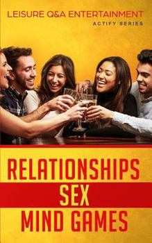Paperback Relationships, Sex & Mind Games: Leisure Q&A Entertainment Book