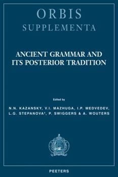 Paperback Ancient Grammar and Its Posterior Tradition Book