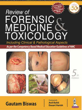 Paperback Review of Forensic Medicine and Toxicology: Including Clinical and Pathological Aspects; As Per the Competency Based Medical Education Guidelines of Nmc Book