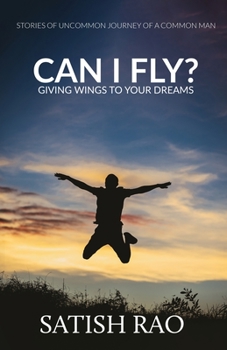 Paperback Can I Fly?: Giving Wings To Your Dreams Book