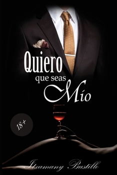 Paperback Quiero que seas Mío [Spanish] Book