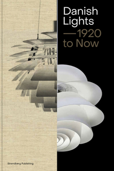 Hardcover Danish Lights: 1920 to Now Book