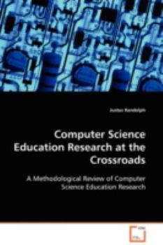 Paperback Computer Science Education Research at the Crossroads Book