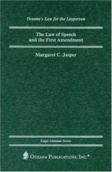 Hardcover The Law of Speech and the First Amendment (Legal Almanac Series) Book