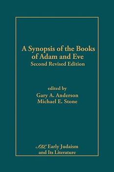 A Synopsis of the Books of Adam and Eve: Second Revised Edition