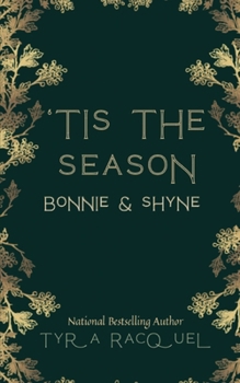 ‘Tis The Season: Bonnie & Shyne: Novella