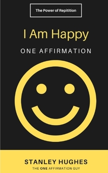 Paperback I Am Happy: ONE Affirmation Book