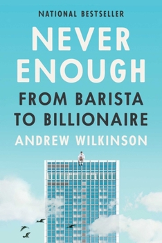 Hardcover Never Enough: From Barista to Billionaire Book