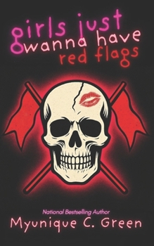 Girls Just Wanna Have Red Flags