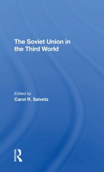 Paperback The Soviet Union in the Third World Book