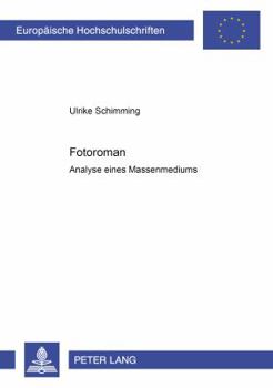 Hardcover Fotoromane. Analyse Eines Massenmediums: Analyse Eines Massenmediums [German] Book